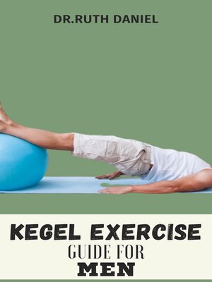 cover image of Kegel Exercise Guide For Men